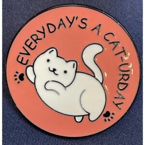 Pink Enamel Cat Pin 'EVERYDAY'S A CATURDAY' Cute Round Lapel Hat Tie Tack
